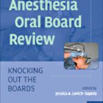 خرید و دانلود نسخه کامل کتاب Anesthesia Oral Board Review: Knocking Out the Boards