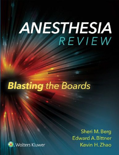 خرید و دانلود نسخه کامل کتاب Anesthesia Review: Blasting the Boards_68b9768c93b71.jpeg خرید و دانلود نسخه کامل کتاب Anesthesia Review: Blasting the Boards