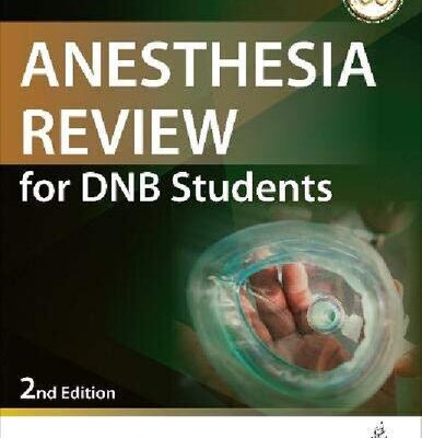 خرید و دانلود نسخه کامل کتاب Anesthesia Review for DNB Students
