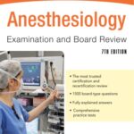 خرید و دانلود نسخه کامل کتاب Anesthesiology Examination and Board Review