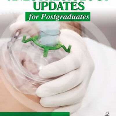 خرید و دانلود نسخه کامل کتاب Anesthesiology Updates for Postgraduates