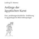 خرید و دانلود نسخه کامل کتاب Anfänge der ägyptischen Kunst. Eine problemgeschichtliche Einführung in ägyptologische Bild-Anthropologie