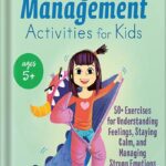 خرید و دانلود نسخه کامل کتاب Anger Management Activities for Kids: 50+ Exercises for Understanding Feelings, Staying Calm, and Managing Strong Emotions by Holly Forman-Patel MA LMFT LPCC