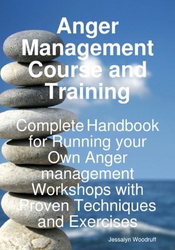 خرید و دانلود نسخه کامل کتاب Anger Management Course and Training – Complete Handbook for Running your Own Anger Management Workshops with Proven Techniques and Exercises_68b50b357f739.jpeg خرید و دانلود نسخه کامل کتاب Anger Management Course and Training – Complete Handbook for Running your Own Anger Management Workshops with Proven Techniques and Exercises