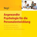 خرید و دانلود نسخه کامل کتاب Angewandte Psychologie fur die Personalentwicklung: Konzepte und Methoden fur Bildungsmanagement, betriebliche Aus- und Weiterbildung