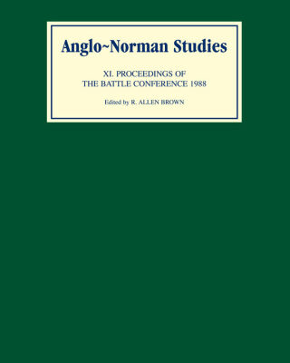 خرید و دانلود نسخه کامل کتاب Anglo-Norman Studies XI: Proceedings of the Battle Conference 1988
