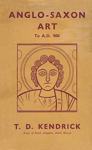 خرید و دانلود نسخه کامل کتاب Anglo-Saxon Art to A.D. 900_68d2867f9d457.jpeg خرید و دانلود نسخه کامل کتاب Anglo-Saxon Art to A.D. 900