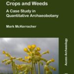 خرید و دانلود نسخه کامل کتاب Anglo-Saxon Crops and Weeds: A Case Study in Quantitative Archaeobotany