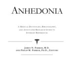 خرید و دانلود نسخه کامل کتاب Anhedonia – A Medical Dictionary, Bibliography, and Annotated Research Guide to Internet References