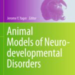خرید و دانلود نسخه کامل کتاب Animal Models of Neurodevelopmental Disorders