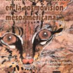 خرید و دانلود نسخه کامل کتاب Animales y plantas en la cosmovision Mesoamericana