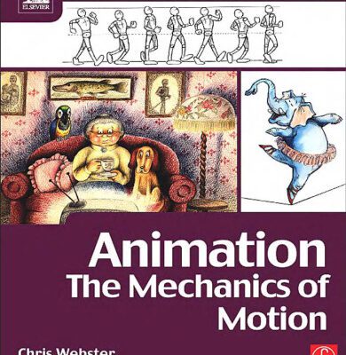 خرید و دانلود نسخه کامل کتاب Animation The Mechanics of Motion