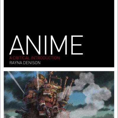 خرید و دانلود نسخه کامل کتاب Anime: A Critical Introduction