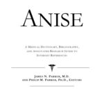 خرید و دانلود نسخه کامل کتاب Anise: A Medical Dictionary, Bibliography, and Annotated Research Guide to Internet References