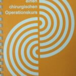 خرید و دانلود نسخه کامل کتاب Anleitung für einen chirurgischen Operationskurs
