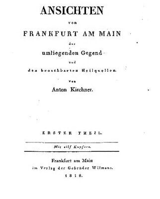 خرید و دانلود نسخه کامل کتاب Ansichten von Frankfurt am Main, der umliegenden Gegend und den benachbarten Heilquellen