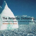 خرید و دانلود نسخه کامل کتاب Antarctic Dictionary: A Complete Guide to Antarctic English