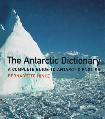خرید و دانلود نسخه کامل کتاب Antarctic Dictionary: A Complete Guide to Antarctic English