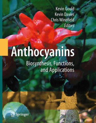 خرید و دانلود نسخه کامل کتاب Anthocyanins: Biosynthesis, Functions, and Applications