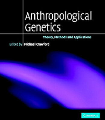 خرید و دانلود نسخه کامل کتاب Anthropological Genetics: Theory, Methods and Applications
