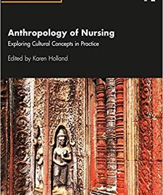 خرید و دانلود نسخه کامل کتاب Anthropology of Nursing: Exploring Cultural Concepts in Practice – Orginal Pdf