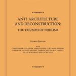 خرید و دانلود نسخه کامل کتاب Anti-architecture and Deconstruction: The Triumph of Nihilism