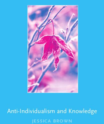 خرید و دانلود نسخه کامل کتاب Anti-Individualism and Knowledge (Contemporary Philosophical Monographs)