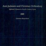 خرید و دانلود نسخه کامل کتاب Anti-Judaism and Christian Orthodoxy: Ephrem’s Hymns in Fourth-century Syria (Patristic Monograph Series 20)