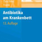 خرید و دانلود نسخه کامل کتاب Antibiotika am Krankenbett (1×1 der Therapie)