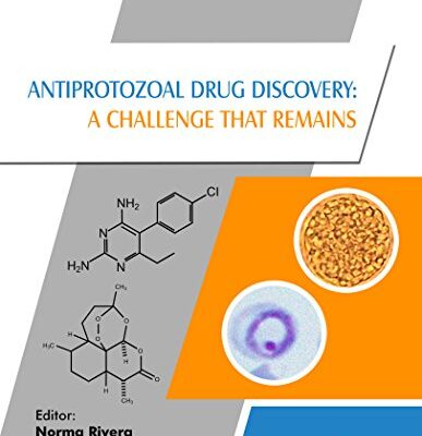 خرید و دانلود نسخه کامل کتاب Antiprotozoal Drug Discovery:  A Challenge That Remains
