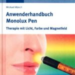 خرید و دانلود نسخه کامل کتاب Anwenderhandbuch Monolux Pen: Therapie mit Licht, Farbe und Magnetfeld