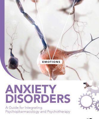 خرید و دانلود نسخه کامل کتاب Anxiety Disorders: A Guide for Integrating Psychopharmacology and Psychotherapy