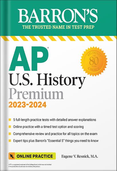 خرید و دانلود نسخه کامل کتاب AP U.S. History Premium, 2023-2024: 5 Practice Tests + Comprehensive Review + Online Practice (Barron’s Test Prep) by Eugene V. Resnick_68bec42998d33.jpeg خرید و دانلود نسخه کامل کتاب AP U.S. History Premium, 2023-2024: 5 Practice Tests + Comprehensive Review + Online Practice (Barron’s Test Prep) by Eugene V. Resnick