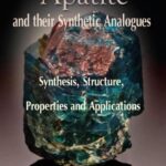 خرید و دانلود نسخه کامل کتاب Apatites and their Synthetic Analogues: Synthesis, Structure, Properties and Applications