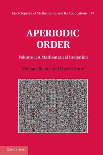 خرید و دانلود نسخه کامل کتاب Aperiodic Order: Volume 1, A Mathematical Invitation_68bef1c8d6954.jpeg خرید و دانلود نسخه کامل کتاب Aperiodic Order: Volume 1, A Mathematical Invitation