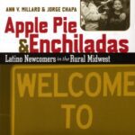 خرید و دانلود نسخه کامل کتاب Apple Pie and Enchiladas: Latino Newcomers in the Rural Midwest