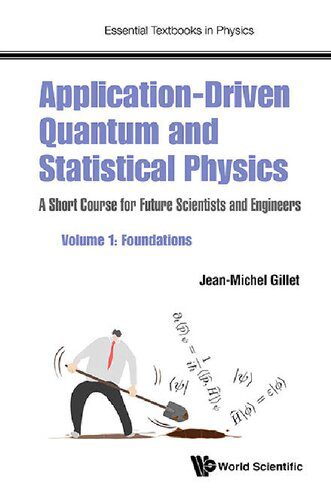 خرید و دانلود نسخه کامل کتاب Application-Driven Quantum and Statistical Physics A Short Course for Future Scientists and Engineers Volume 1: Foundations (Essential Textbooks in Physics)_68bc6b757f104.jpeg خرید و دانلود نسخه کامل کتاب Application-Driven Quantum and Statistical Physics A Short Course for Future Scientists and Engineers Volume 1: Foundations (Essential Textbooks in Physics)