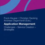 خرید و دانلود نسخه کامل کتاب Application Management: Challenges – Service Creation – Strategies