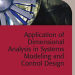 خرید و دانلود نسخه کامل کتاب Application of Dimensional Analysis in Systems Modeling and Control Design