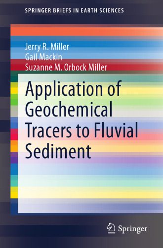 خرید و دانلود نسخه کامل کتاب Application of Geochemical Tracers to Fluvial Sediment_68c1c71356bee.jpeg خرید و دانلود نسخه کامل کتاب Application of Geochemical Tracers to Fluvial Sediment