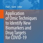 خرید و دانلود نسخه کامل کتاب Application of Omic Techniques to Identify New Biomarkers and Drug Targets for COVID-19