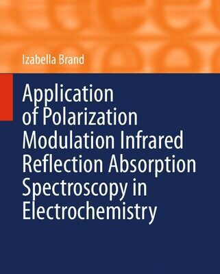 خرید و دانلود نسخه کامل کتاب Application of Polarization Modulation Infrared Reflection Absorption Spectroscopy in Electrochemistry