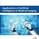 خرید و دانلود نسخه کامل کتاب Applications of Artificial Intelligence in Medical Imaging