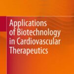 خرید و دانلود نسخه کامل کتاب Applications of Biotechnology in Cardiovascular Therapeutics