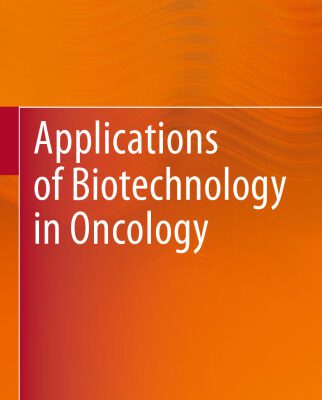 خرید و دانلود نسخه کامل کتاب Applications of Biotechnology in Oncology