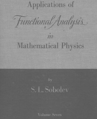 خرید و دانلود نسخه کامل کتاب Applications of Functional Analysis in Mathematical Physics (Translations of Mathematical Monographs, Vol 7)