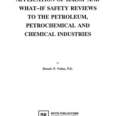 خرید و دانلود نسخه کامل کتاب Applications of HAZOP and What-If Safety Reviews to the Petroleum, Petrochemical and Chemical Industries