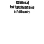خرید و دانلود نسخه کامل کتاب Applications of Padé approximation theory in fluid dynamics