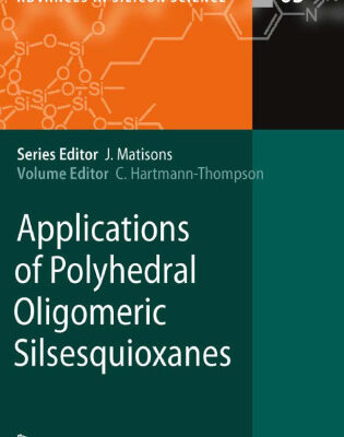 خرید و دانلود نسخه کامل کتاب Applications of Polyhedral Oligomeric Silsesquioxanes