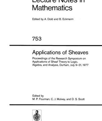 خرید و دانلود نسخه کامل کتاب Applications of sheaves. Proceedings Symposium on Appl. Sheaf Theory, Durham, 1977